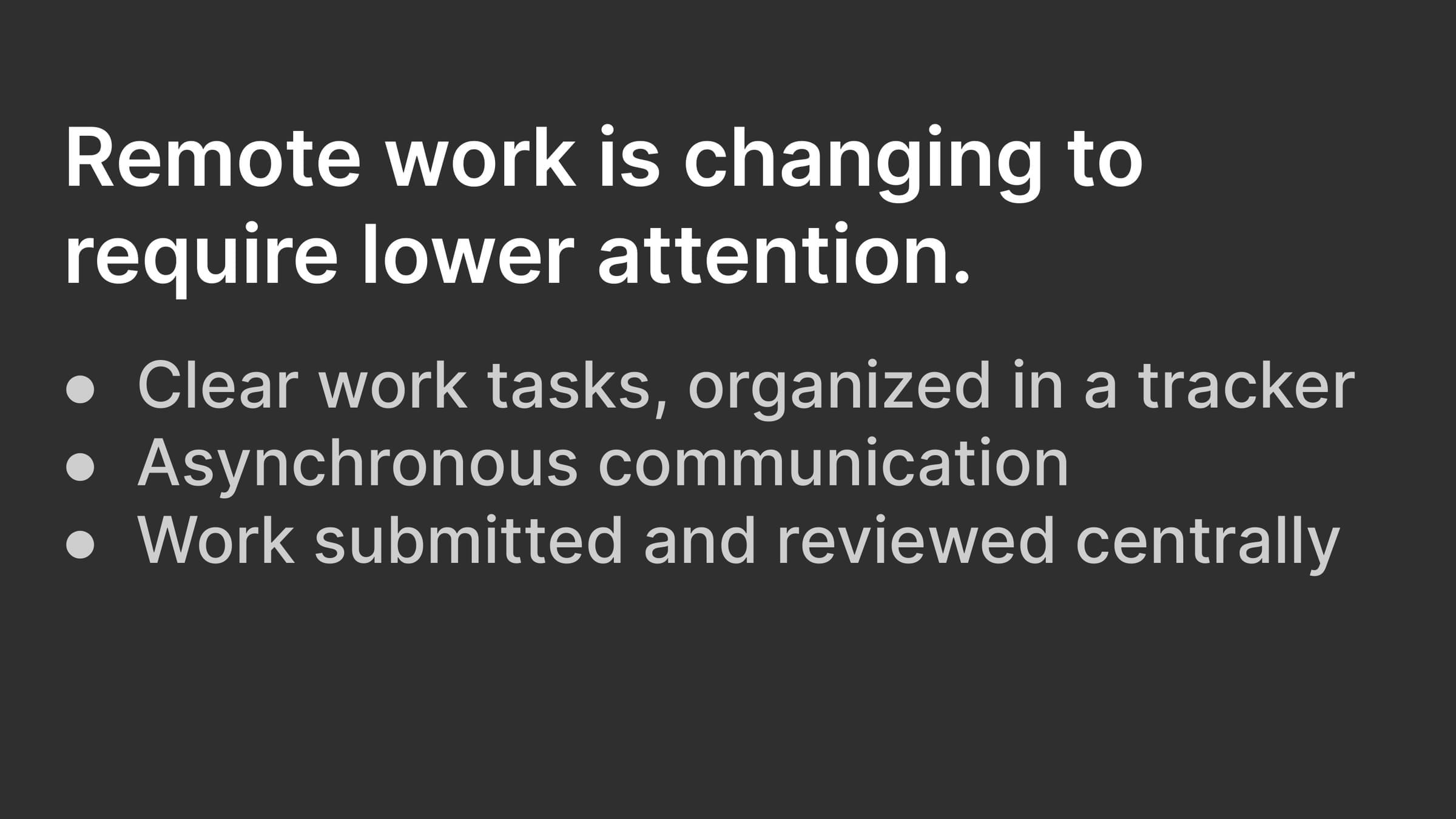 Slide listing three lower-attention remote work practices