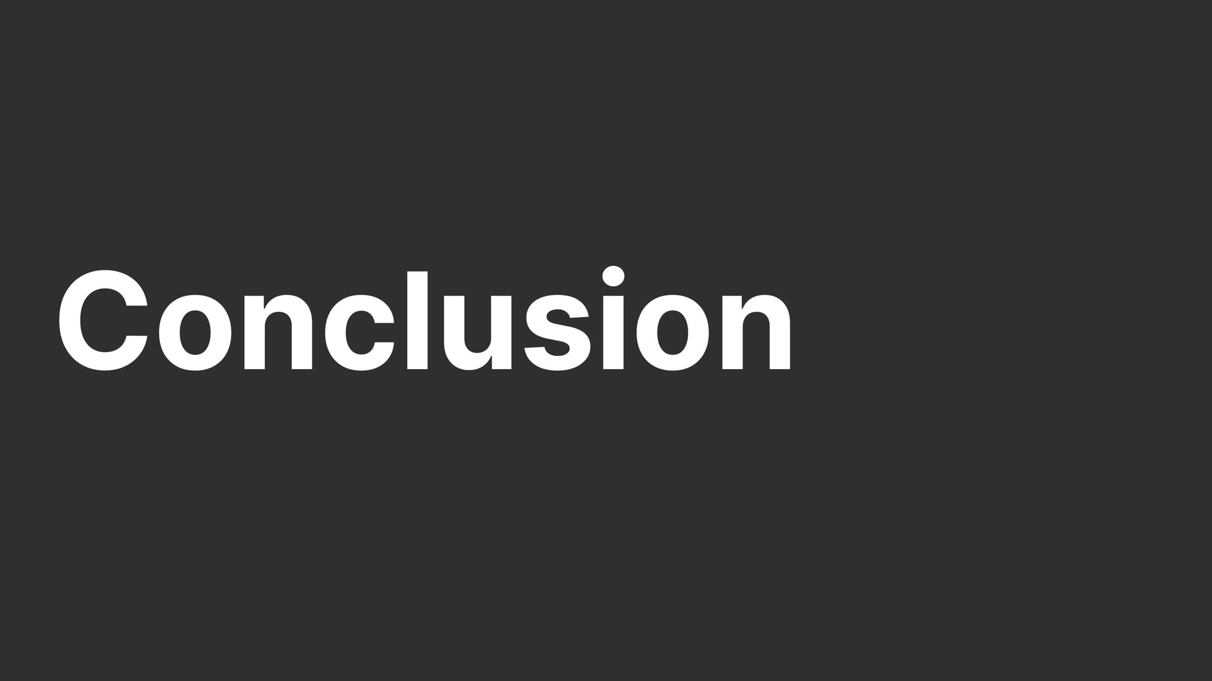 Conclusion section slide