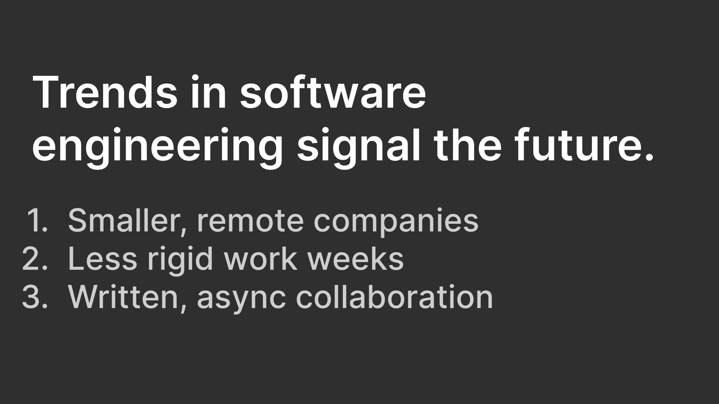 Slide restating the three software engineering trends