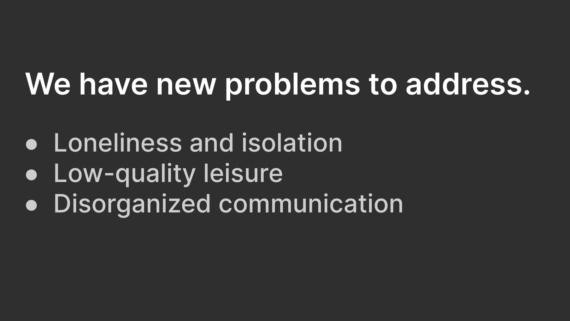 Slide listing remaining problems to address